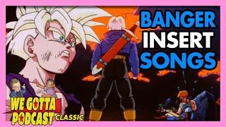 We Love Insert Songs!  - We Gotta Podcast 008