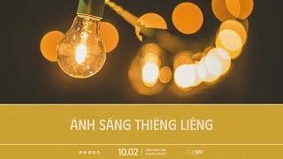 Ánh Sáng Thiêng Liêng | Oneway Radio - Tĩnh Nguyện Hằng Ngày 10/02/2025