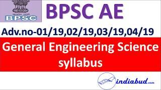 BPSC AE General Engineering science syllabus for Civil ME & Electrical l Adv.no 01,02,03,04/19