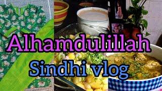 Alhamdulillah for everything /my daily routine  🫕 ️🪡/sindhi vlog 