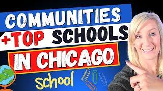 Top 10 best communities around Top schools in Chicago