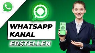 WhatsApp Kanal erstellen - So erstellst Du deinen eigenen WhatsApp Channel (Tutorial)