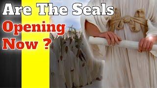 Are The Seals Opening Now? | Revelation 6