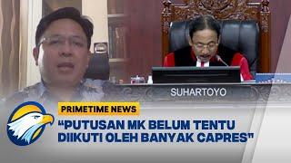 Putusan MK Bisa Perkuat Demokrasi, Apa Syaratnya? [Primetime News]