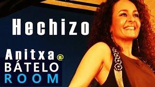 Hechizo - Anitxa en Bátelo Room Por Movimiento Bátelo