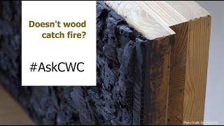 Tech Talks - Does wood catch fire?