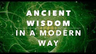 Ancient Wisdom in a Modern Way - CSA - Center for Spiritual Awakening