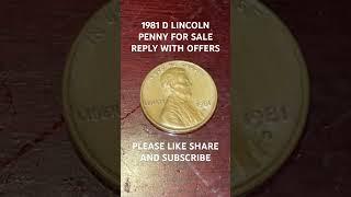 1981 D LINCOLN PENNY FOR SALE. PLEASE SUBSCRIBE. #lincolnpennies #coin #money #lincoln