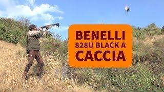 A caccia con il sovrapposto Benelli 828U Black