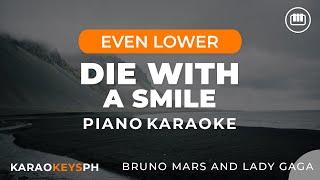 Die With A Smile - Lady Gaga and Bruno Mars (Even Lower Key - Piano Karaoke)