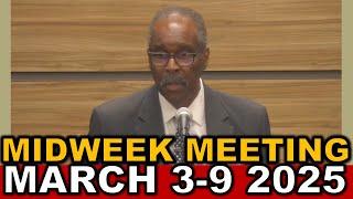 Midweek Meeting for this Week March 3-9 2025 (UNITED STATES)