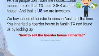 Sell Inherited House Austin Fast! Did you inherit a hoarder house?