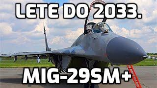 Migovi 29SM+ u Vojsci Srbije sigurno lete do 2033. Migs 29SM+ in Serbin Army for sure fly until 2033