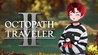 OCTOPATH TRAVELER 2 [#16] IT'S FINAL BOSS TIME!