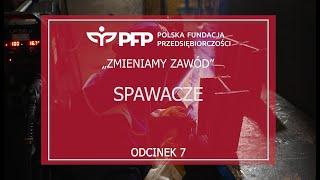 Zmieniam zawód - Spawacze