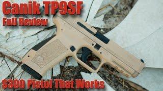 Canik TP9SF Full Review: Best $300 Budget Pistol or Just Another Fail?