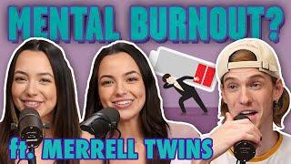 Merrell Twins Expose Mental Burnout