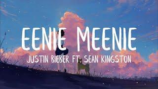 Sean Kingston, Justin Bieber - Eenie Meenie (Lyrics)