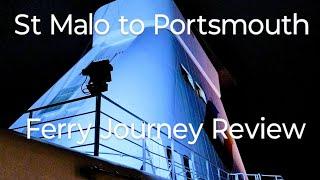 St Malo to Portsmouth by Brittany Ferries Bretagne as a Foot Passenger. Review