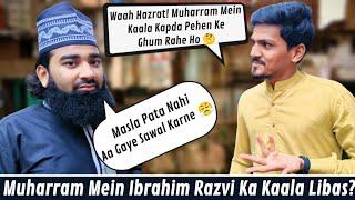 Muharram Mein Kaale Kapde Pehenna | Muharram Special | #ReelsOfReality | Ibrahim Razvi Official