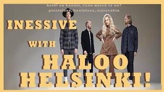 INESSIIVI/INESSIVE in Finnish with Haloo Helsinki - Hetki on kaunis  - Learn Finnish through music24