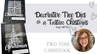 Black & White Tartan Christmas With Decorative Trees & Two Tone Cardstock Stampin Up