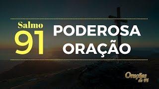 Salmo 91 - Poderosa Oração