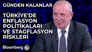 Günden Kalanlar - Türkiye'de Enflasyon Politikaları ve Stagflasyon Riskleri | 20 Ağustos 2024