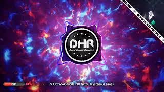 S J J x WkdSounds x DJ Ainzi - Mysterious Times - DHR UK Bounce 