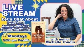 Author Michelle Fondin Chats About Twin Flame Romance Book & Myths Behind Twin Flames