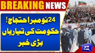 Breaking News | 24 Nov PTI Protest | Govt In Action | Islamabad | Imran Khan | PTI | Dunya News