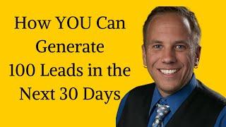 How YOU Can Generate 100 Leads in the Next 30 Days with Shockingly Simple Facebook Ads