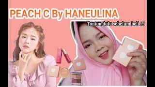 [FIRST IMPRESSION + HONEST REVIEW] PEACH C BY HANEULINA   || Miftahul Jannah