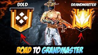 Gold To Grandmaster In Br Rank  I Play Just 100 Match GrandMaster Complete  Season 44 Ep-1