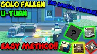 SOLO FALLEN U-TURN EASY METHOD! (NO SPECIAL TOWERS) | Tower Defence Simulator