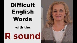 How to Pronounce Difficult English Words with R |Accurate English