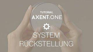 Wie kann ich das System des AXENT.ONE / AXENT.ONE Plus Dusch-WC zurückstellen?