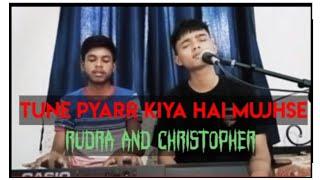 tune piyaar kiya hai mujhse - Rudra tamang| cover|| christian song