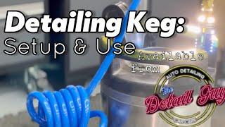 Winter Detailing GAME CHANGER! Detailing Keg: Set Up & Using It For The First Time