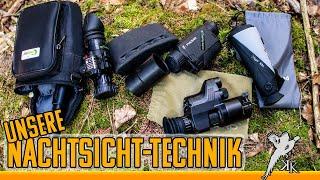 UNSERE NACHTSICHT-TECHNIK || Das haben wir!