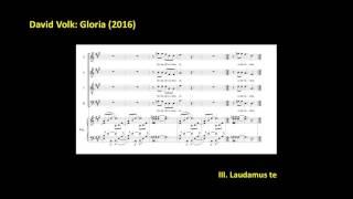 GLORIA by David Volk (2016) [excerpts]