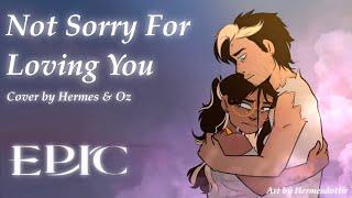 Not Sorry For Loving You - EPIC: The Vengeance Saga | COVER