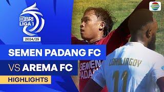 Semen Padang FC VS Arema FC - Highlights | BRI Liga 1 2024/25