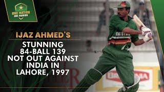 Ijaz Ahmed's Stunning 84-Ball 139 Not Out Against India In Lahore, 1997 | PCB | MA2T