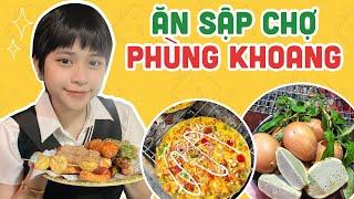 Ăn Sập CHỢ PHÙNG KHOANG Nè!!! | Mỏ Khoét Hà Nội