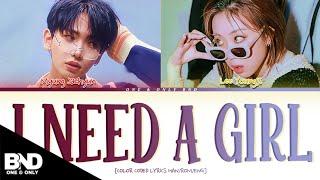 BOYNEXTDOOR MYUNG JAEHYUN & LEE YOUNG JI 'I NEED A GIRL' LYRICS