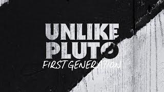 Unlike Pluto - First Generation (Pluto Tape)