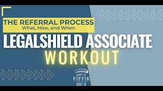 LegalShield Associate Workout: The Referral Process