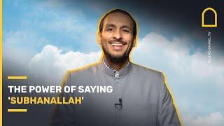 The power of saying 'SubhanAllah' | Small Deeds Massive Rewards | Episode 2 | Islam Channel