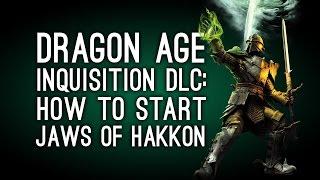 Dragon Age Inquisition DLC: How to Start Jaws of Hakkon